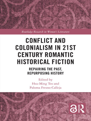 cover image of Conflict and Colonialism in 21st Century Romantic Historical Fiction